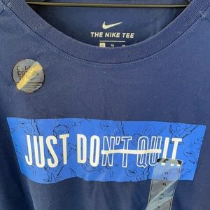 NWT XL NIKE “JUST DONT QUIT” tee